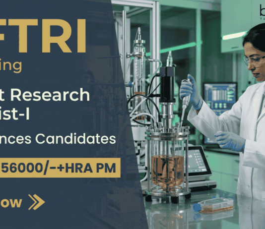 Biotechnology Research Jobs at CFTRI with Rs. 56,000/- + HRA Salary PM | Master’s/ PhD Candidates Apply Now Career in Life Sciences: CFTRI Recruitment invites applications for Biotechnology Research Jobs. Apply Now for Project Research Scientist Role.