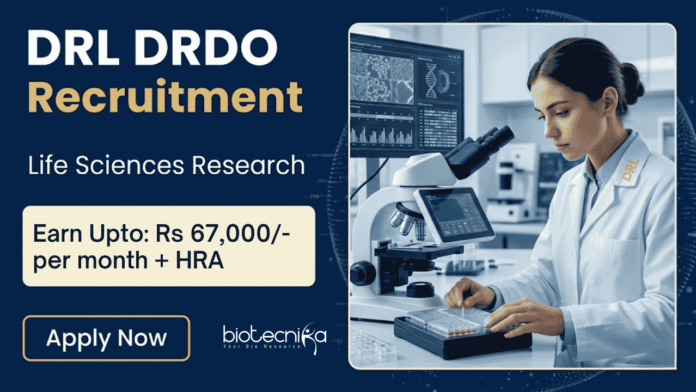 DRL DRDO Recruitment for Junior Research Fellow & Research Associate positions. Apply for Life Sciences Research Jobs before March 31.