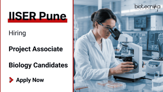 IISER Pune (1) IISER Pune Recruitment 2026 for Project Associate Jobs. Apply Now for Biology Jobs with ₹57,000 Salary at a Top Research Institute in India.