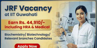 IIT Guwahati Seeking Junior Research Fellow | Earn Rs 44,910/- | Apply Now for Biotechnology Career Apply for Junior Research Fellow at IIT Guwahati Recruitment 2026. Great Opportunity for Biotechnology Career with NET/GATE Qualification.