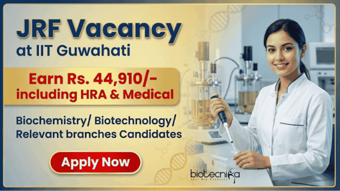 IIT G (1) Apply for Junior Research Fellow at IIT Guwahati Recruitment 2026. Great Opportunity for Biotechnology Career with NET/GATE Qualification.