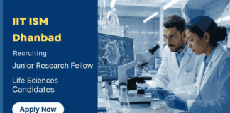 Junior Research Fellow Vacancy at IIT ISM Dhanbad | MSc Life Sciences Candidates Apply Now Apply for Junior Research Fellow under IIT ISM Recruitment 2026. Build Your Career in Life Sciences with ₹37,000 Fellowship. Apply Now.