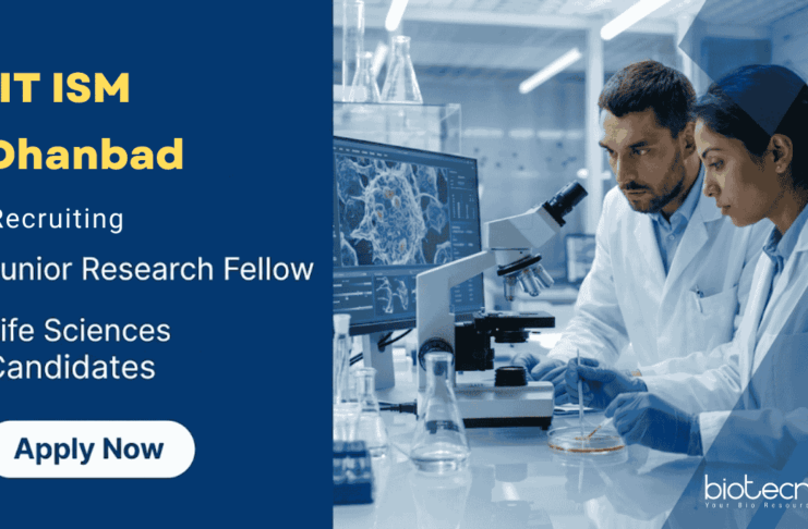 Junior Research Fellow Vacancy at IIT ISM Dhanbad | MSc Life Sciences Candidates Apply Now Apply for Junior Research Fellow under IIT ISM Recruitment 2026. Build Your Career in Life Sciences with ₹37,000 Fellowship. Apply Now.