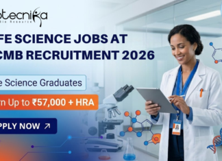 Life Science Jobs – CCMB Recruitment for Research Jobs 2026 | Apply Now Life Science Jobs at CCMB Recruitment 2026 for Research Jobs in Hyderabad