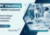 JRF Vacancy at NIPER Raebareli | Apply Now for Biotechnology Career Apply for JRF Vacancy at NIPER Raebareli Recruitment. Build your Biotechnology Career with ₹37,000 stipend in Advanced Cancer Research.