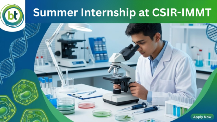 Summer Internship at CSIR-Institute of Minerals and Materials Technology. Life Science Candidates, Apply Now.