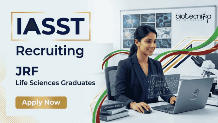 JRF Vacancy at IASST Guwahati – IASST recruitment for Life Sciences Research JRF Vacancy at IASST Guwahati – IASST recruitment for Life Sciences Research