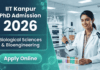 IIT Kanpur PhD Admission in Biological Sciences | Life Sciences Research | Apply Online Explore IIT Kanpur PhD Admission in Biological Sciences and Life Sciences research and step into a world of advanced scientific discovery.