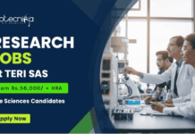 High Paying Research Jobs at TERI SAS | Earn Rs.56,000/- + HRA PM | Apply Now Apply for Project Research Scientist-I Research Jobs at TERI SAS. Great Life Science Career Opportunity in Biotechnology Research.