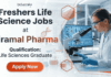Freshers Life Science Jobs at Piramal | Apprentice Role | Apply Now Freshers Life Science Jobs | Apprentice Jobs at Piramal