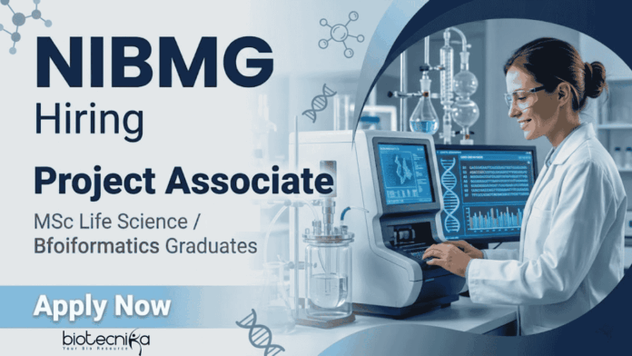 NIBMG Recruitment 2026 Life Science Jobs Project Associate Jobs NIBMG Recruitment 2026 Life Science Jobs Project Associate Jobs
