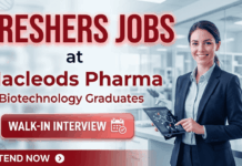 Biotechnology Jobs for Freshers at Macleods Pharma | Walk-In Interview | Attend Now Biotechnology Jobs for Freshers at Macleods Pharma walk in interview