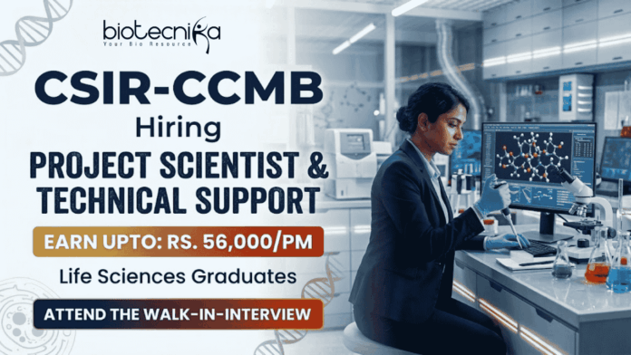 CSIR CCMB 2026 research jobs in Hyderabad | Bioinformatics & Molecular Biology life science jobs | Walk-in interview CSIR CCMB 2026 research jobs in Hyderabad | Bioinformatics & Molecular Biology life science jobs | Walk-in interview