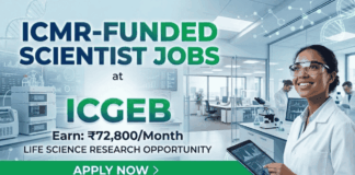 ICMR-Funded Scientist Jobs | Life Science Research Opportunity at ICGEB | Earn: ₹ 72,800 pm | Apply Now