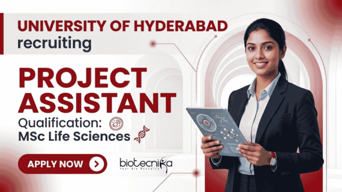 University of Hyderabad announces Project Associate Jobs in Life Science Research University of Hyderabad announces Project Associate Jobs in Life Science Research