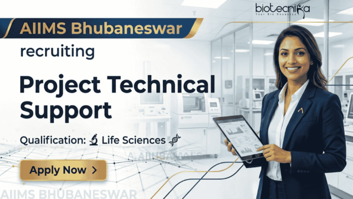 AIIMS Bhubaneswar Recruitment announces Research Jobs in Life Science Research AIIMS Bhubaneswar Recruitment announces Research Jobs in Life Science Research