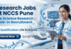 NCCS Pune Research Jobs 2026 – Life Science Research Walk-in Interviews NCCS Pune announces multiple Research Jobs in Life Science Research projects