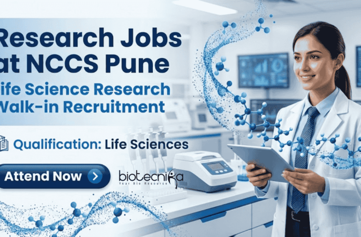 NCCS Pune Research Jobs 2026 – Life Science Research Walk-in Interviews NCCS Pune announces multiple Research Jobs in Life Science Research projects