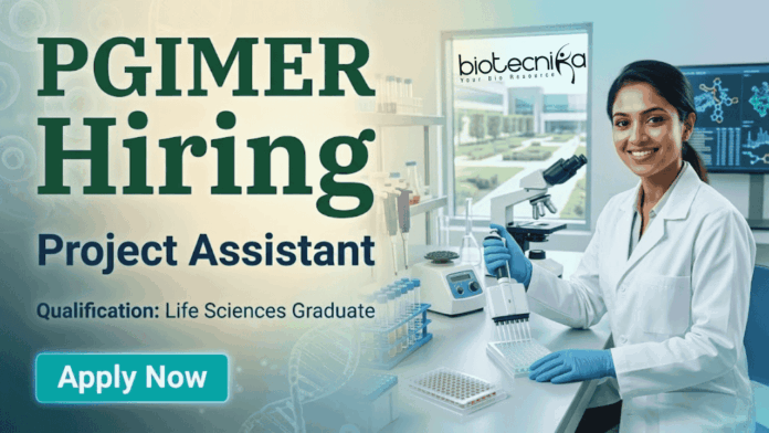 Project Assistant Job at PGIMER Recruitment 2026 open for Life Science Jobs candidates