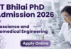 IIT Bhilai PhD Admission 2026 Bioscience and Biomedical Engineering