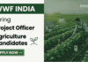 WWF India is Recruiting | Bachelor’s / Master’s Can Apply Now for Agriculture Jobs WWF India Recruitment Announced for Project Officer Role. Apply for Agriculture Jobs in Sustainable Agriculture and Conservation