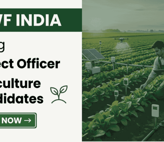 WWF India Recruitment Announced for Project Officer Role. Apply for Agriculture Jobs in Sustainable Agriculture and Conservation