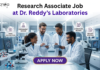Research Associate Job at Dr. Reddy’s Laboratories. Biotechnology & Biochemistry Candidates, Apply Now. Job in Hyderabad.