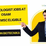 BSc & MSc Microbiologist Vacancies at Osam - Apply on Biotecnika