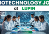 Biotechnology Job at Lupin. Start your Lupin Career in Bioprocessing today, Apply Now. Job Opportunity at Pune, India.