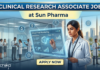 Clinical Research Associate Job at Sun Pharma. Biology Candidates with experience in Clinical Research, Apply Now.