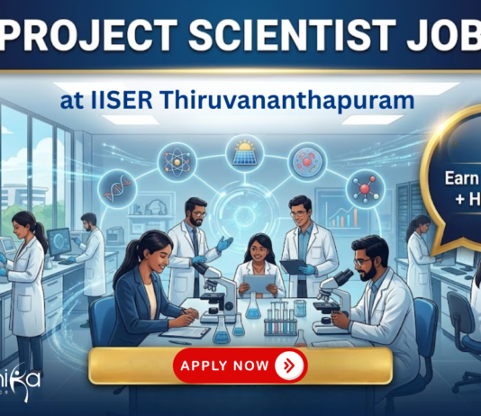 Scientist Job at IISER Thiruvananthapuram. Life Sciences Candidates, Apply Now & Earn ₹67,000 + HRA Per Month.