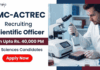 TMC ACTREC Recruitment - Scientific Officer Vacancy. Attend the Walk-In Interview for Life Sciences Jobs and Biotechnology Career Growth.