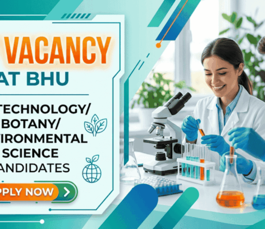 JRF Vacancy at Banaras Hindu University | Work on Environment and Sustainable Development Research Apply for JRF Vacancy under BHU Recruitment. Biotechnology Career Opportunity in CSIR Project. Check Eligibility and Apply Now.