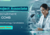 CCMB Recruitment for Project Associate Jobs. Walk-In Interview for Biotechnology Career in Hyderabad on April 8. Apply Now.