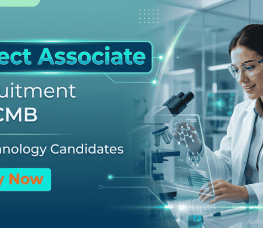 CCMB Recruitment for Project Associate Jobs. Walk-In Interview for Biotechnology Career in Hyderabad on April 8. Apply Now.