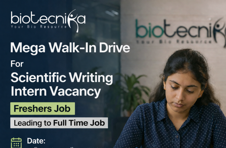 Mega Walk-In Drive For Scientific Writing Intern Vacancy at Biotecnika Leading to Full Time Job – Check Details Scientific Writing Intern in Biotech