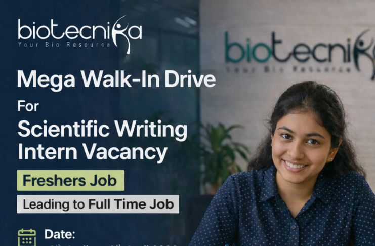 Mega Walk-In Drive For Scientific Writing Intern Vacancy at Biotecnika Leading to Full Time Job – Check Details Scientific Writing Intern in Biotech