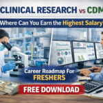 Clinical Research or CDM? Which Career is Best for Freshers :PDF