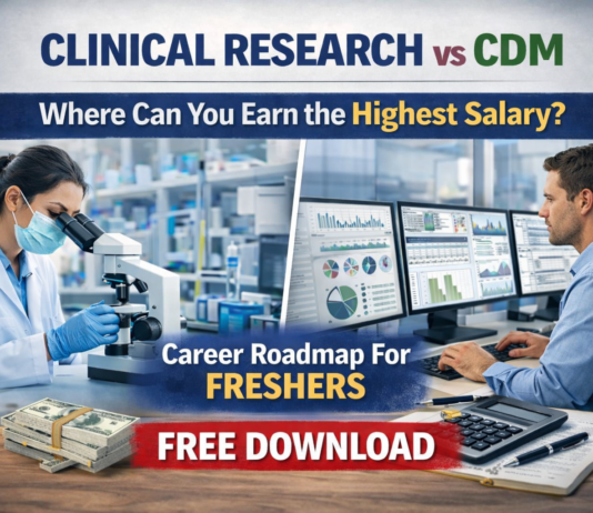 Clinical Research or CDM? Which Career is Best for Freshers :PDF