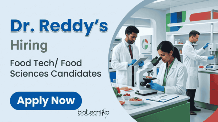 Dr. Reddy's Apply for Food Tech Jobs under Dr. Reddy’s Career Hyderabad. Scientist Jobs for MSc Food Technology & Food Science Graduates.