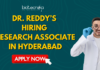 Dr. Reddy’s Hiring Research Associate in Hyderabad – Top Biotechnology Jobs You Can’t Miss! Dr. Reddy’s Hiring Research Associate in Hyderabad – Top Biotechnology Jobs You Can’t Miss! Apply for Research Associate role at Dr. Reddy's Laboratories Careers. Biotechnology Jobs in Hyderabad. Great opportunity for life science graduates.