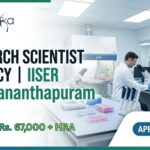 Research Scientist vacancy at IISER Thiruvananthapuram | Apply