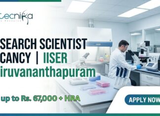 IISER Thiruvananthapuram Careers 2026: Research Scientist Vacancy for MSc Life Science Candidates | Earn up to Rs.67,000 + HRA – Apply Now! Research Scientist vacancy at IISER Thiruvananthapuram | Apply