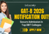 GAT-B 2026 Notification Out! Secure Admission in Top DBT Colleges – Apply Before Deadline GAT-B 2026 Notification Out! Secure Admission in Top DBT Colleges – Apply Before Deadline. Apply for the GRADUATE APTITUDE TEST - BIOTECHNOLOGY (GAT-B) 2026 by the National Testing Agency. Opportunity in DBT programs.