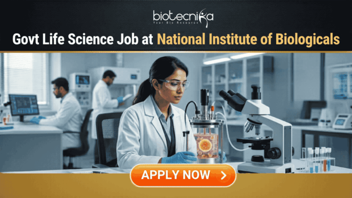 Govt Life Science Job Alert 2026 at National Institute of Biologicals (1) Govt Life Science Job Alert 2026 at National Institute of Biologicals. A professional featured image for a "Govt Life Science Job at National Institute of Biologicals." It shows a scientist in a clean, modern laboratory setting operating a bioreactor. The design features a prominent Biotecnika logo at the top, the Indian national emblem (Satyameva Jayate) in a frame on the desk, and a bright orange "Apply Now" button at the bottom.