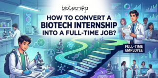 A digital illustration with an informational layout. At the top, a title reads: 'HOW TO CONVERT A BIOTECH INTERNSHIP INTO A FULL-TIME JOB?' with a 'Biotecnika Global' logo. The main visual flow starts on the left with a young male intern with a backpack and lab coat working at a microscope, labeled 'INTERN'. A winding path with steps and icons leads from him towards the right. Each step is labeled: 'BUILD SKILLS', 'NETWORK', 'SHOW INITIATIVE', 'CONTRIBUTE'. The path ends with a group of diverse scientists and professionals. One man holds a signed contract and leads the team, with text 'FULL-TIME EMPLOYEE' nearby. Advanced lab equipment and screens with biotech data surround them. The image illustrates a clear career path with actionable steps.