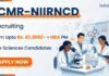 Apply for ICMR Research Scientist Jobs. Explore ICMR NIIRNCD Recruitment for Life Sciences Career with ₹67,000 salary. Walk-in on April 15.