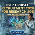 IISER Tirupati Recruitment for Research Job Earn Upto ₹57K. A high-tech, futuristic featured image for a research job recruitment at IISER Tirupati for 2026. The scene features a female researcher in a sleek, modern lab coat interacting with a glowing, holographic 3D protein model suspended in the air. The background showcases a state-of-the-art laboratory with advanced equipment and a view of the contemporary IISER Tirupati campus through large glass windows. The Biotecnika logo is positioned at the top right. The main heading "IISER TIRUPATI RECRUITMENT 2026 FOR RESEARCH JOB" is displayed in bold gold and white letters, accompanied by the tagline "EARN UPTO ₹57,000 + HRA." A prominent, glowing "APPLY NOW" button is located at the bottom center.