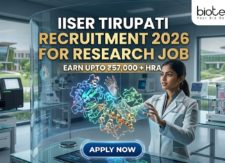 IISER Tirupati Recruitment 2026 for Research Job | Earn Upto ₹57,000 + HRA IISER Tirupati Recruitment for Research Job Earn Upto ₹57K. A high-tech, futuristic featured image for a research job recruitment at IISER Tirupati for 2026. The scene features a female researcher in a sleek, modern lab coat interacting with a glowing, holographic 3D protein model suspended in the air. The background showcases a state-of-the-art laboratory with advanced equipment and a view of the contemporary IISER Tirupati campus through large glass windows. The Biotecnika logo is positioned at the top right. The main heading "IISER TIRUPATI RECRUITMENT 2026 FOR RESEARCH JOB" is displayed in bold gold and white letters, accompanied by the tagline "EARN UPTO ₹57,000 + HRA." A prominent, glowing "APPLY NOW" button is located at the bottom center.