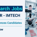 Apply for CSIR-IMTECH Recruitment. Multiple Research Jobs Open for Candidates Seeking Career in Life Sciences.